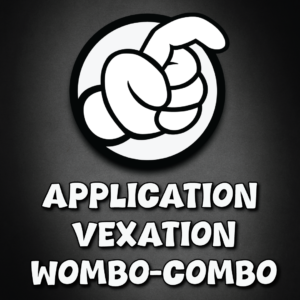 Application Vexation Wombo-Combo